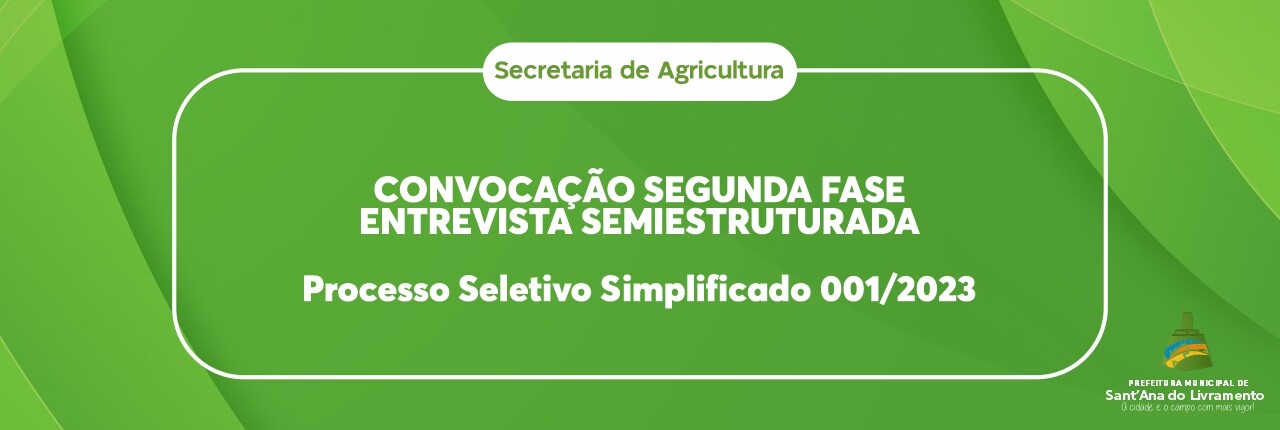 convocacao-segunda-fase-entrevista-semiestruturada-processo-seletivo-simplificado-0012023
