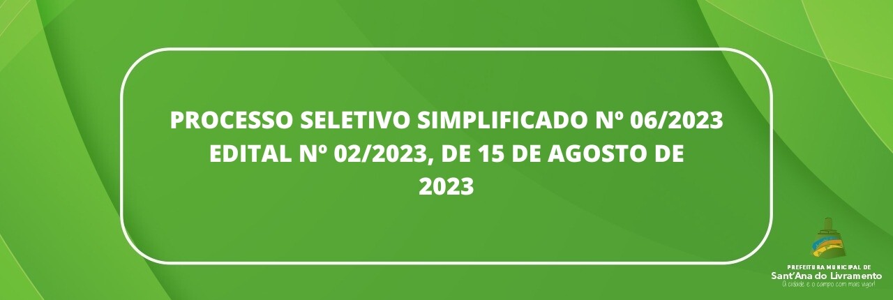 processo-seletivo-simplificado-n-062023-edital-n-022023-de-15-de-agosto-de-2023