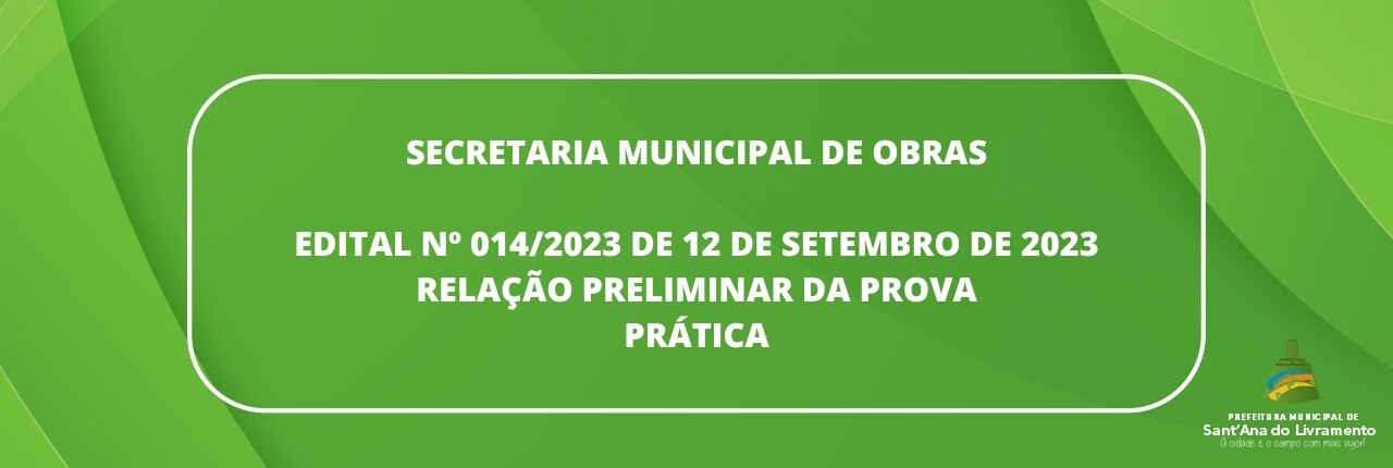 secretaria-municipal-de-obras-edital-n-0142023-de-12-de-setembro-de-2023-relacao-preliminar-da-prova-pratica