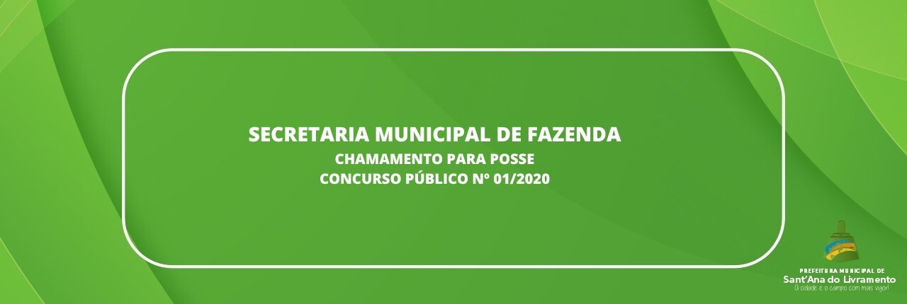 secretaria-municipal-de-fazenda-chamamento-para-posse-concurso-publico-n-012020