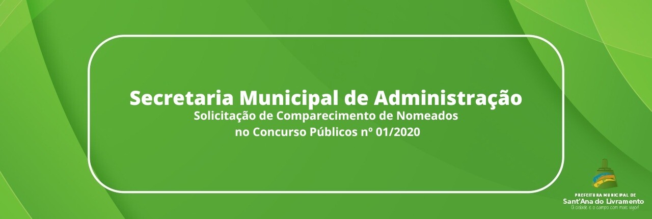 secretaria-municipal-de-administracao-solicitacao-de-comparecimento-de-nomeados-no-concurso-publicos-n-012020