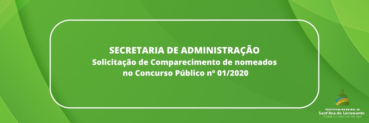 secretaria-de-administracao-solicitacao-de-comparecimento-de-nomeados-no-concurso-publico-n-012020